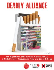 cover of "Deadly Alliance: How Big Tobacco and Convenience Stores Partner to Market Tobacco Products and Fight Life-Saving Policies"