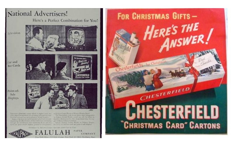 Falulah Paper Company ad - "National Advertisers! Here's a Perfect Combination for You! Television, Car and Bus Cards, Point-of-Sale Displays. The featured Chesterfield point of sale display advertisement reads, “For Christmas Gifts- Here’s the Answer! Chesterfield ‘Christmas Card’ Cartons.” On the right is the color version of the actual Chesterfield advertisement.