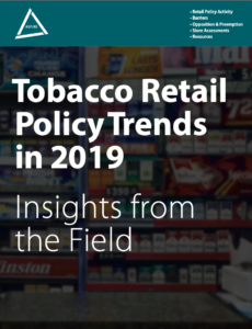cover photo of the report "Tobacco Retail Policy Trends in 2019: Insights from the Field"